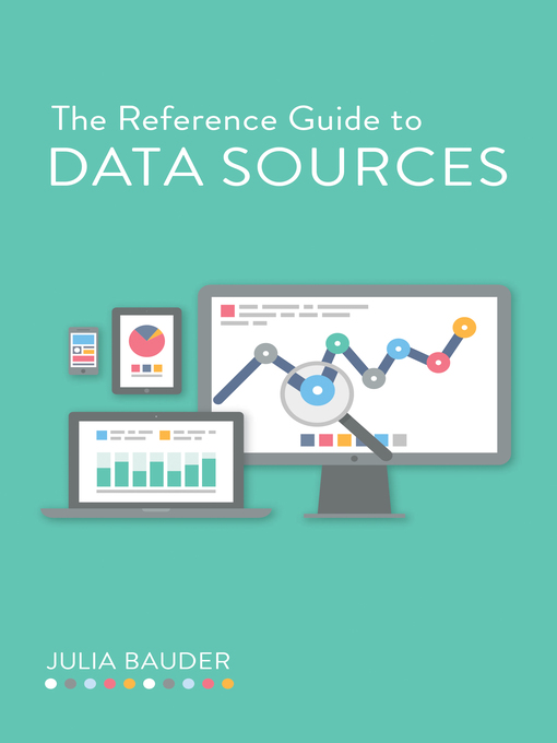 Title details for The Reference Guide to Data Sources by Julia Bauder - Wait list